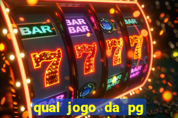 qual jogo da pg ta pagando agora